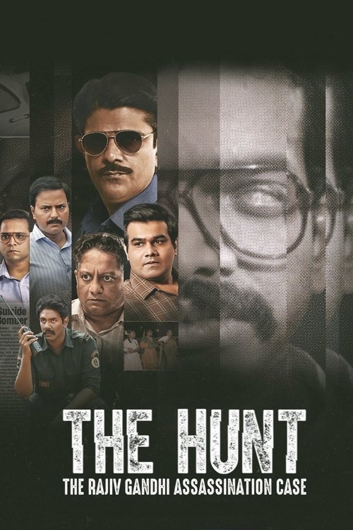 The Hunt - The Rajiv Gandhi Assassination Case poster