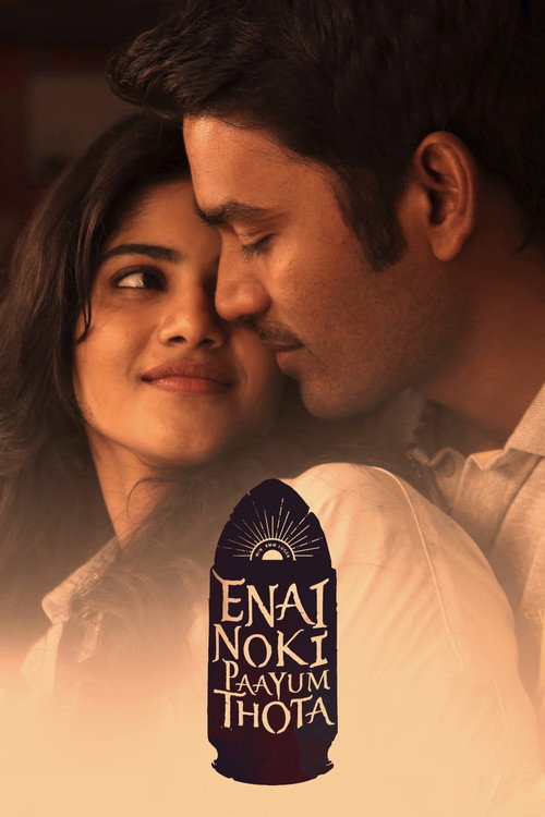 Enai Noki Paayum Thota poster