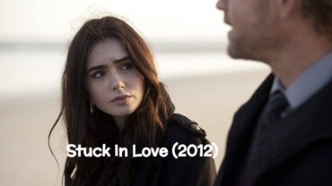 Stuck In Love (2012) Bluray Google Drive Download