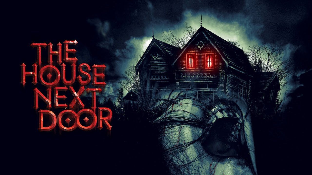 The House Next Door (2017) Hindi Google Drive Download