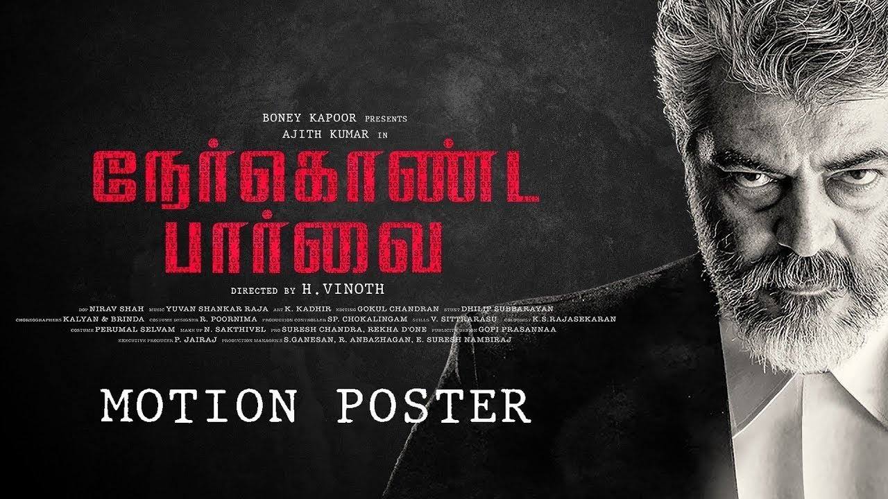 Nerkonda Paarvai (2019) Google Drive Download