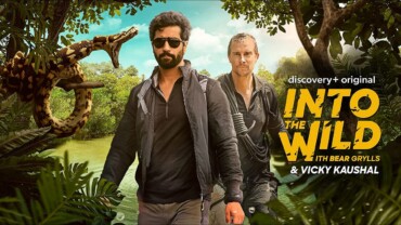 Into The Wild With Bear Grylls and Vicky Kaushal (2021) Google Drive Download