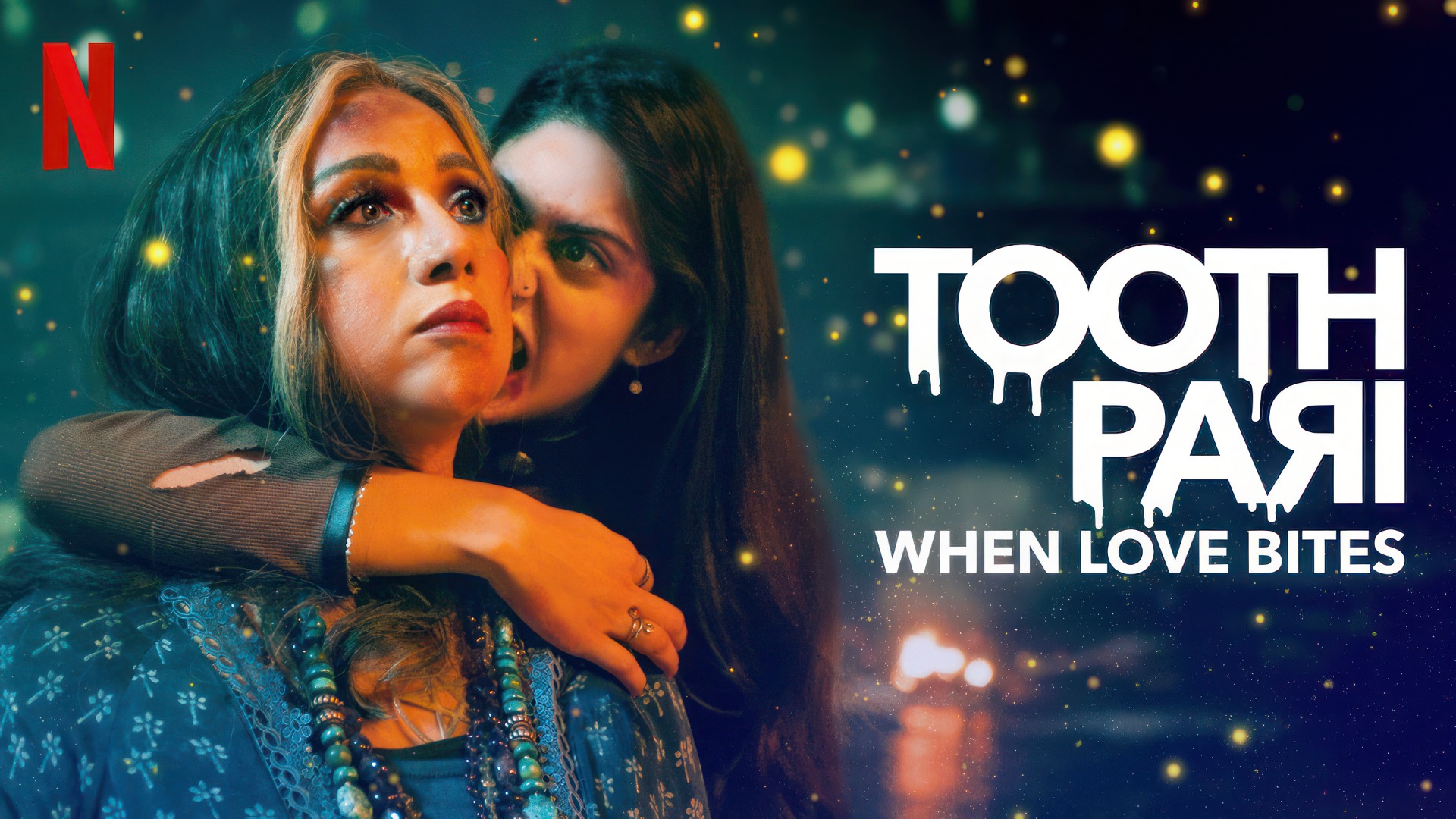 Tooth Pari When Love Bites (2023) Google Drive Download (1)