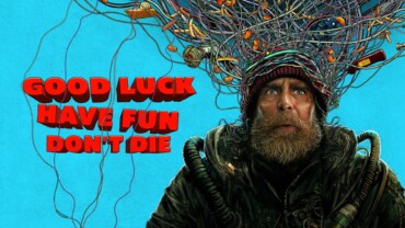 Good Luck Have Fun Dont Die 2025
