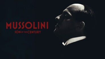 Mussolini Son of the Century (2024)