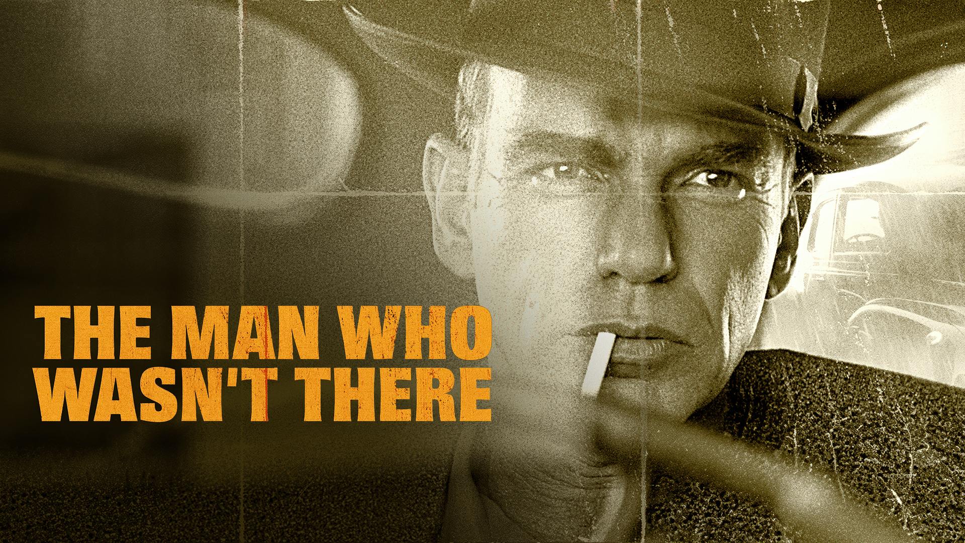 The Man Who Wasn't There (2001)